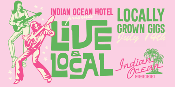 Live & Local: July 14 ☆