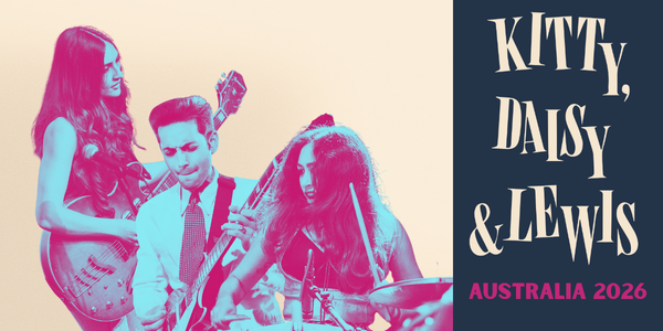 KITTY, DAISY & LEWIS (UK) *SELLING FAST* live at Theatre Royal - Concert poster