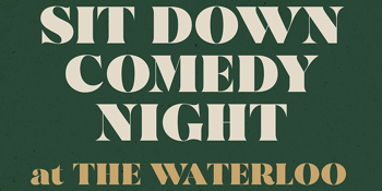 CANCELLED - Sit Down Comedy Night