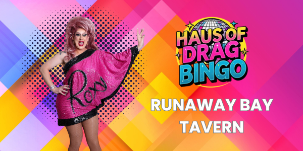 Drag Queen Bingo - Runaway Bay Tavern