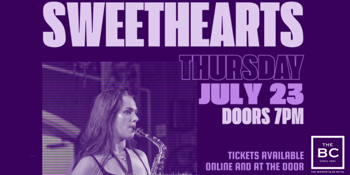 The Sweethearts @ The BC