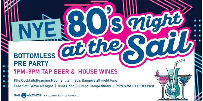 80s NYE Pre-party | The Sail