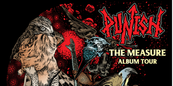 Punish 'The Measure' Album Tour w/ Krul, Encierro + Proboscis