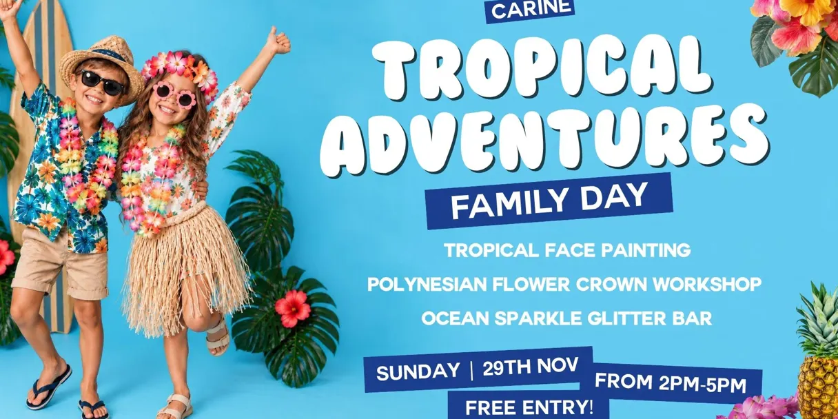 TROPICAL ADVENTURES FAMILY DAY