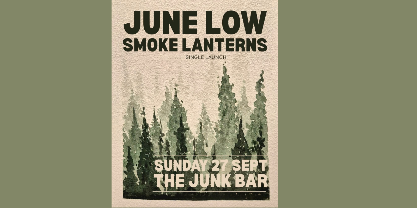 June Low and Smoke Lanterns (single launch)