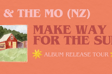 0 & THE MO - MAKE WAY FOR THE SUN TOUR