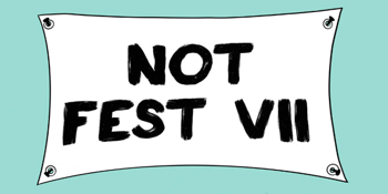 Not Fest 7
