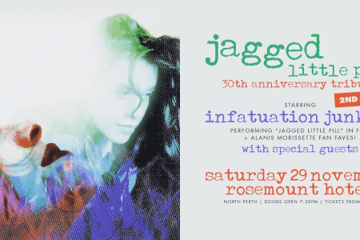 "JAGGED LITTLE PILL" 30TH ANNIVERSARY TRIBUTE | 2ND SHOW! | performed by INFATUATION JUNKIES