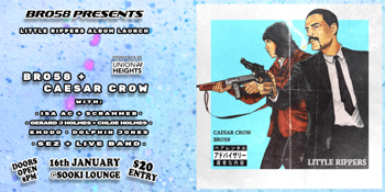 BRO58 X CAESAR CROW’S album “Little Rippers”