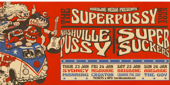 SuperPussy Tour - Nashville Pussy & The Supersuckers