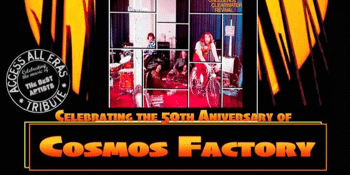 Bad Moon Rising - 50th Anniversary of Cosmo's Factory – A Tribute to Creedence Clearwater Revival - Early Show