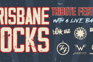 BRISBANE ROCKS - Tribute Fest