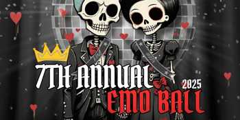 💔 ALL TIME NO MONEY - 7TH ANNUAL EMO BALL