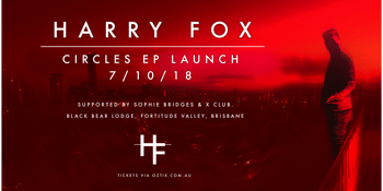 Harry Fox - 'Circles' EP Launch