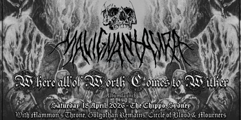 Malignant Aura - Where All of Worth Comes to Wither | Album Launch