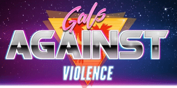 GALS AGAINST VIOLENCE
