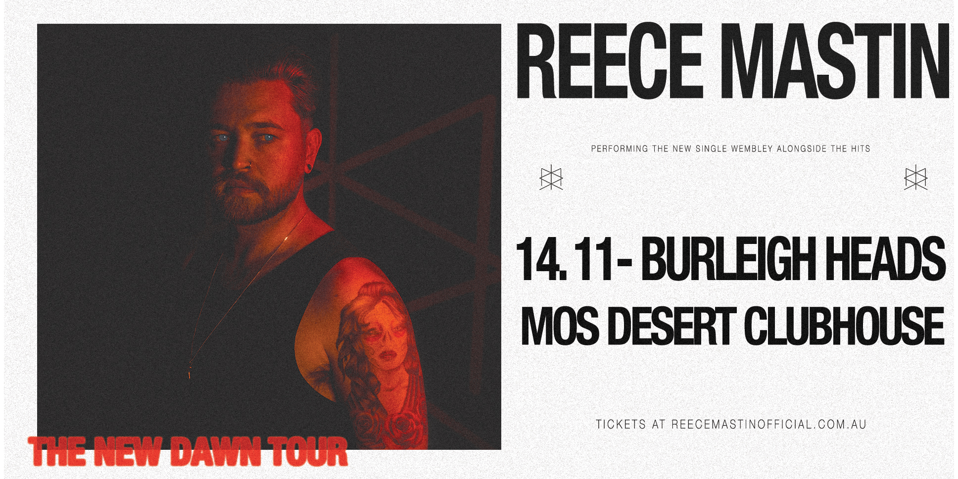REECE MASTIN - The New Dawn Tour (GOLD COAST)