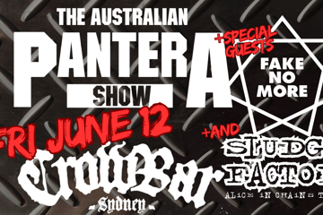 Australian PANTERA Show + Fake No More + Sludge Factory - Alice In Chains Tribute