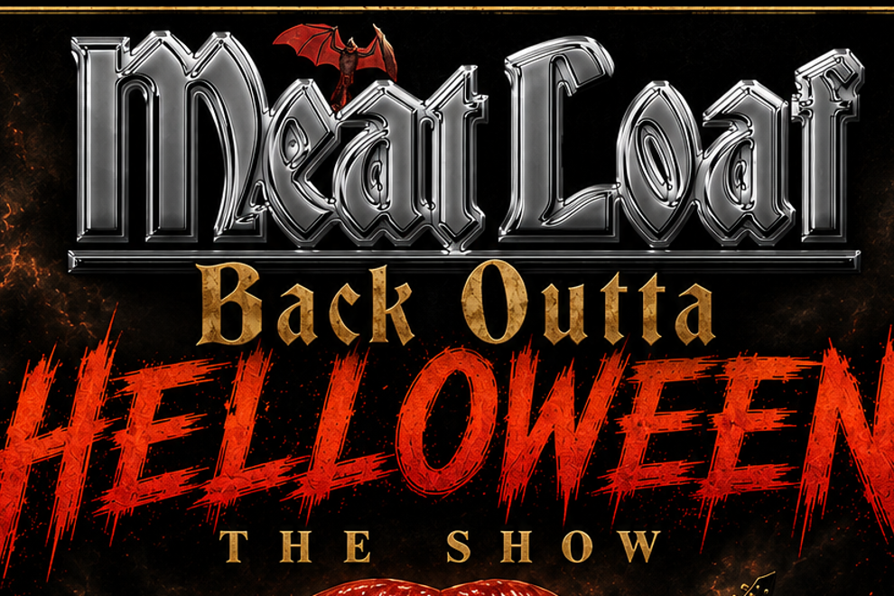 MEATLOAF BACK OUTTA HELLOWEEN