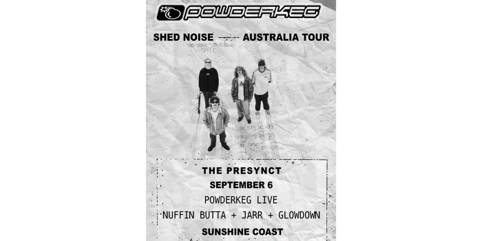 Powderkeg's 'Shed Noise' Australian Tour