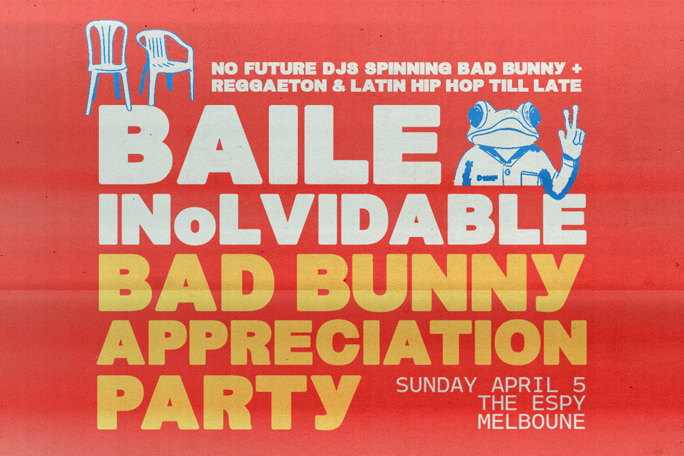 BAILE INoLVIDABLE: Bad Bunny Appreciation Party -Melbourne