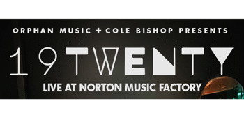 19TWENTY - Return to Norton Music Factory