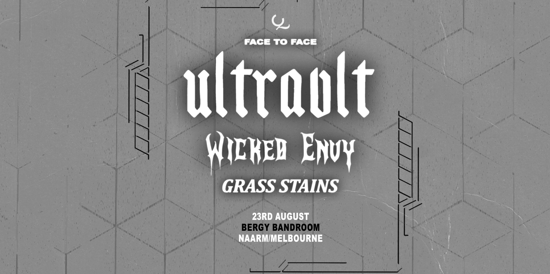 Qona Presents: Ultravlt X Wicked Envy // Face To Face Tour @ Bergy Bandroom Naarm/Melbourne