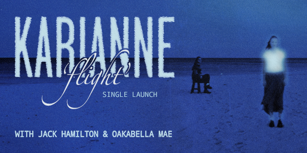Karianne ‘Flight’ Single Launch live at Four5Nine Bar in North Perth on April 09, 2026 - Concert poster