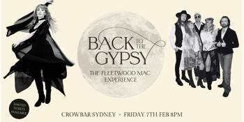 CROWBAR SYDNEY | BACK TO THE GYPSY THE FLEETWOOD MAC EXPERIENCE