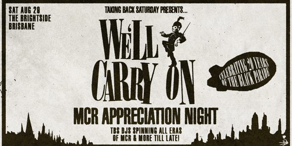 We’ll Carry On: MCR Appreciation Night - Brisbane