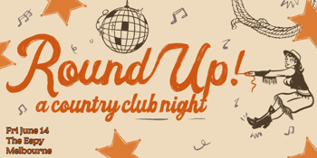 Round Up: A Country Club Night - Melbourne