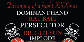 DOMINANT HAND (SYD) @ LAST CHANCE w/ Rat Bait, Persecutor, Bright Sun & Implode