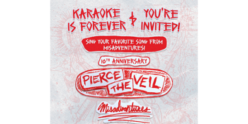 Pierce The Veil 10th Anniversary of Misadventures "Karaoke Is Forever"