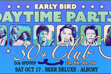 Early Bird: Daytime Clubbing for the 30+ Partygoer - Albury