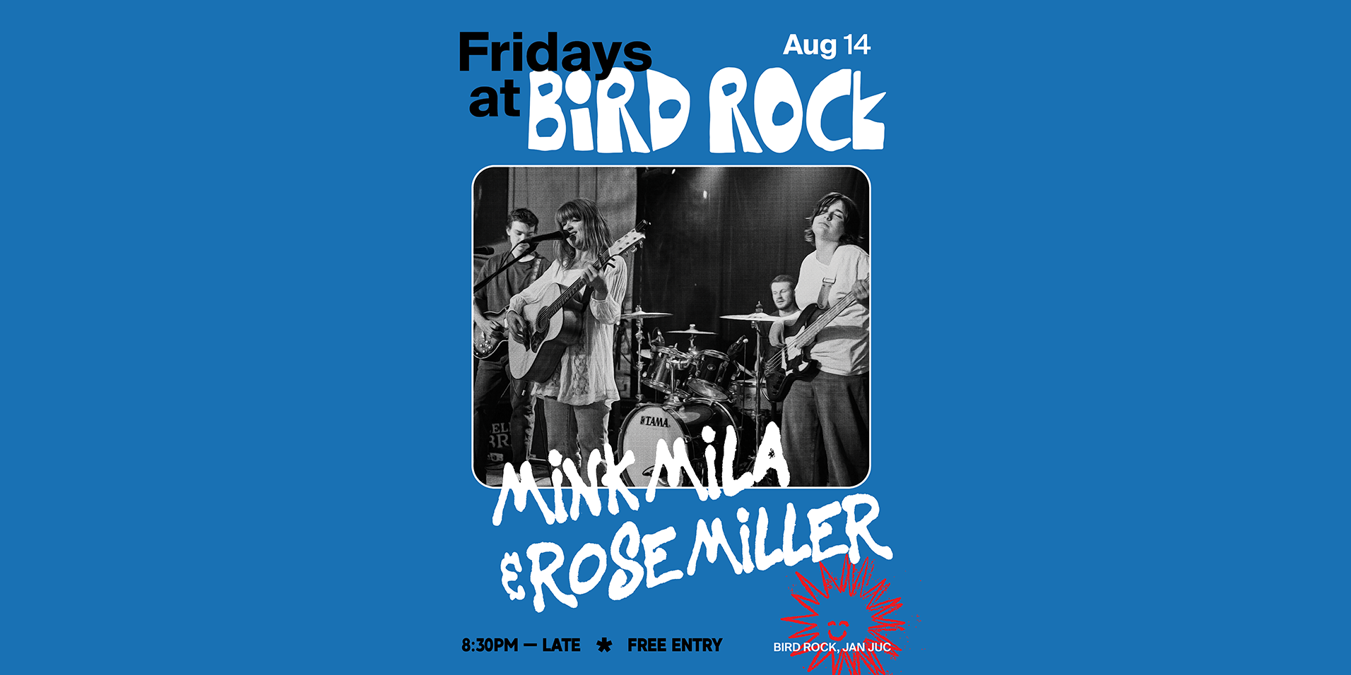 Bird Rock pres. Mink Mila & Rose Miller Band [Live]