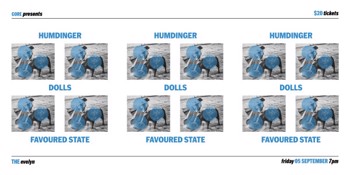 GORE presents Humdinger, Dolls and Favoured State