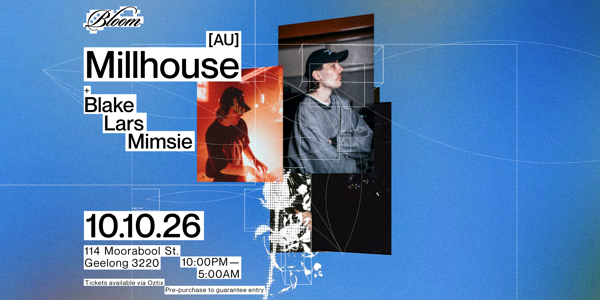 Bloom Pres. Millhouse [AU] live at Bloom Bar & Lounge - Concert poster