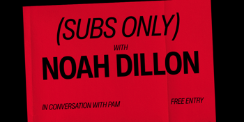 RTRFM's Subs Only with Noah Dillon
