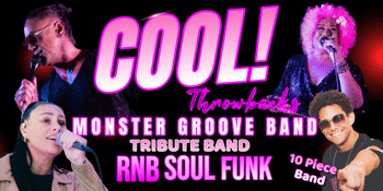 COOL! Throwbacks with The Monster Groove Band