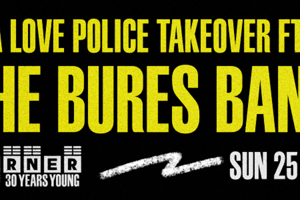 A Love Police Takeover ft. The Bures Band + more (Corner 30th Birthday)