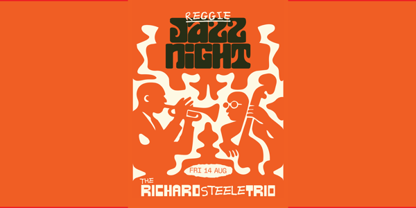 Jazz Night ?? ft. The Richard Steele Trio live at Reggie Bar - Concert poster