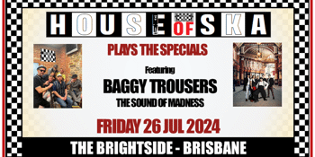 House of Ska brings the sound of The Specials to The Brightside (feat. Baggy Trousers)