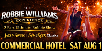 The Robbie Williams Experience - 2 Part Ultimate Robbie Show