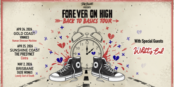 Forever on High - Back To Basics QLD Tour