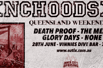 XNCHOODSX Queensland Weekender with Deathproof, The Meat, Glory Days & None