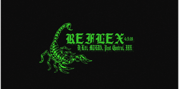 Reflex with MTLDA, DJ Kiti, IIX, Pest Control