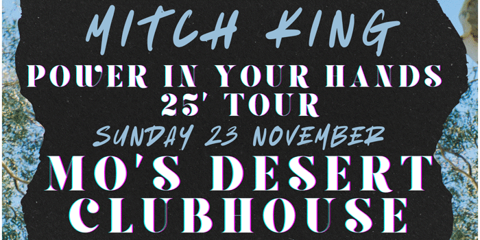 Mitch King  Power In Your Hands Tour