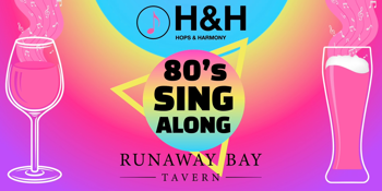 Hops and Harmony - 80's Singalong