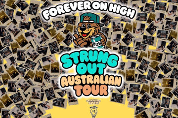 FOREVER ON HIGH - Strung Out Australian Tour