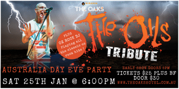 THE OAKS HOTEL MOTEL | THE OILS TRIBUTE | AUSTRALIA DAY EVE PARTY